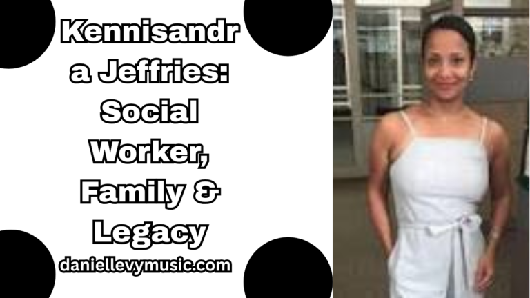 Kennisandra Jeffries: Social Worker, Family & Legacy